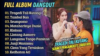 Download lagu Slamet Pengamen Ft. Dara Ayu - TRAGEDI TALI KUTANG - TAMBAL BAN || FULL DANGDUT TERPOPULER mp3