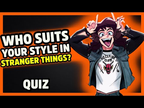 Which Stranger Things Character Matches Your Style? | Quiz