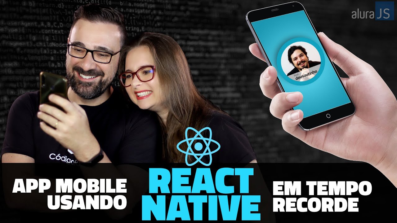 Como Criar Rapidamente Apps Mobile usando JavaScript (React Native) // AluraJS #4
