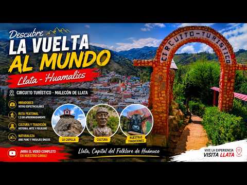 Descubre el Circuito Turístico Vuelta al Mundo en Llata, Huamalíes – Huánuco