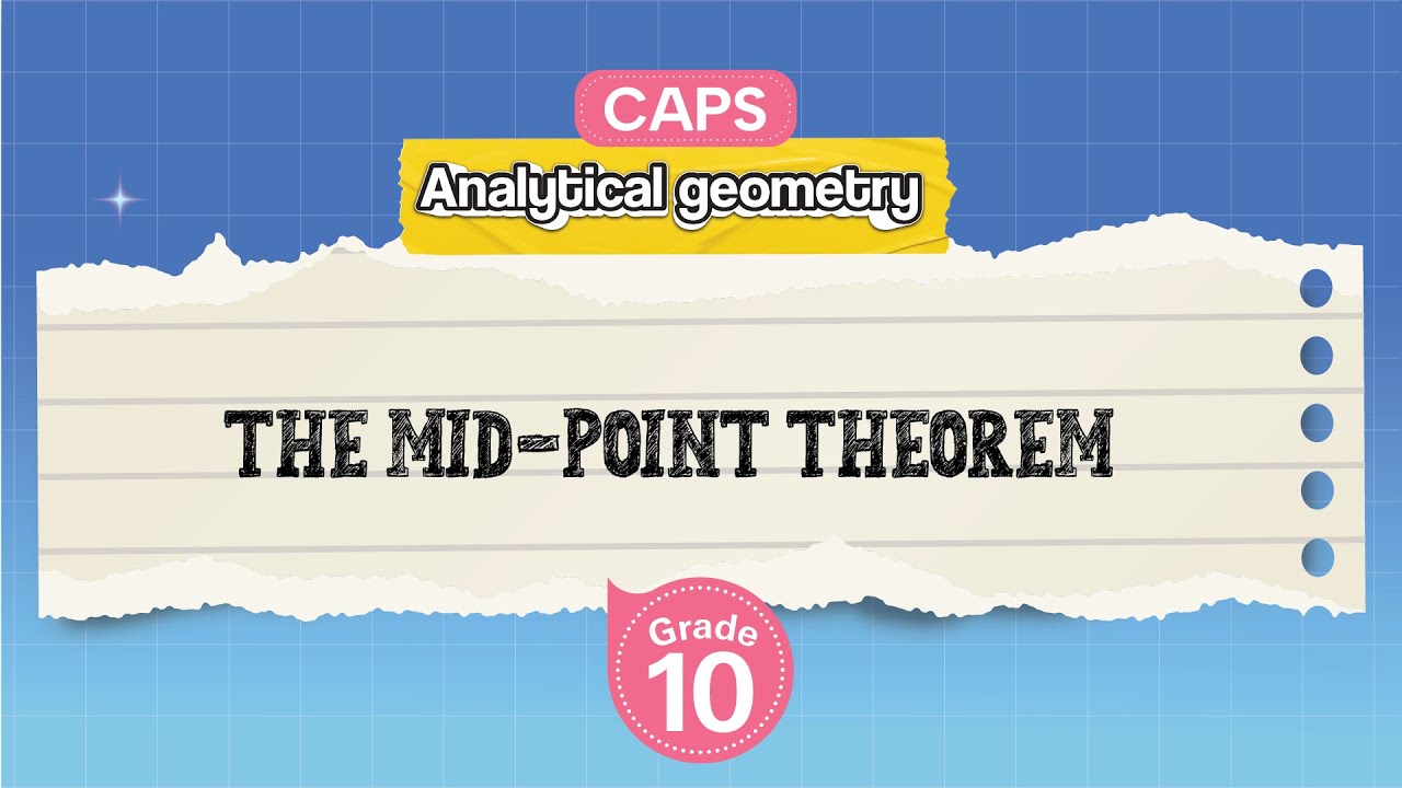 [GRADE 10] The Mid-Point Theorem