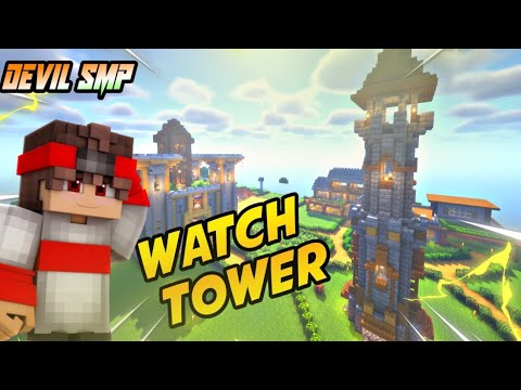 I Made a Beautiful Minecraft Watch Tower || Devil Smp