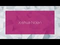 Joshua Nolan Appearance