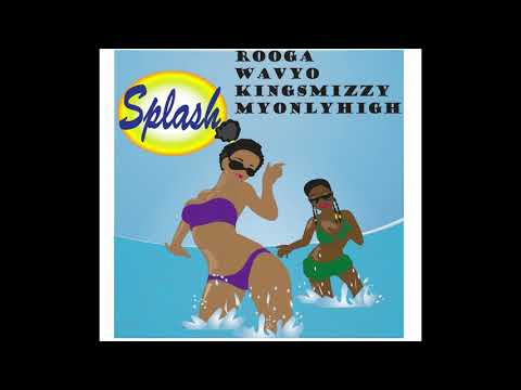 Splash )  WAVYO X KINGSMIZZY X ROOGA (Prod. by MyOnlyHigh (Official Audio GMB