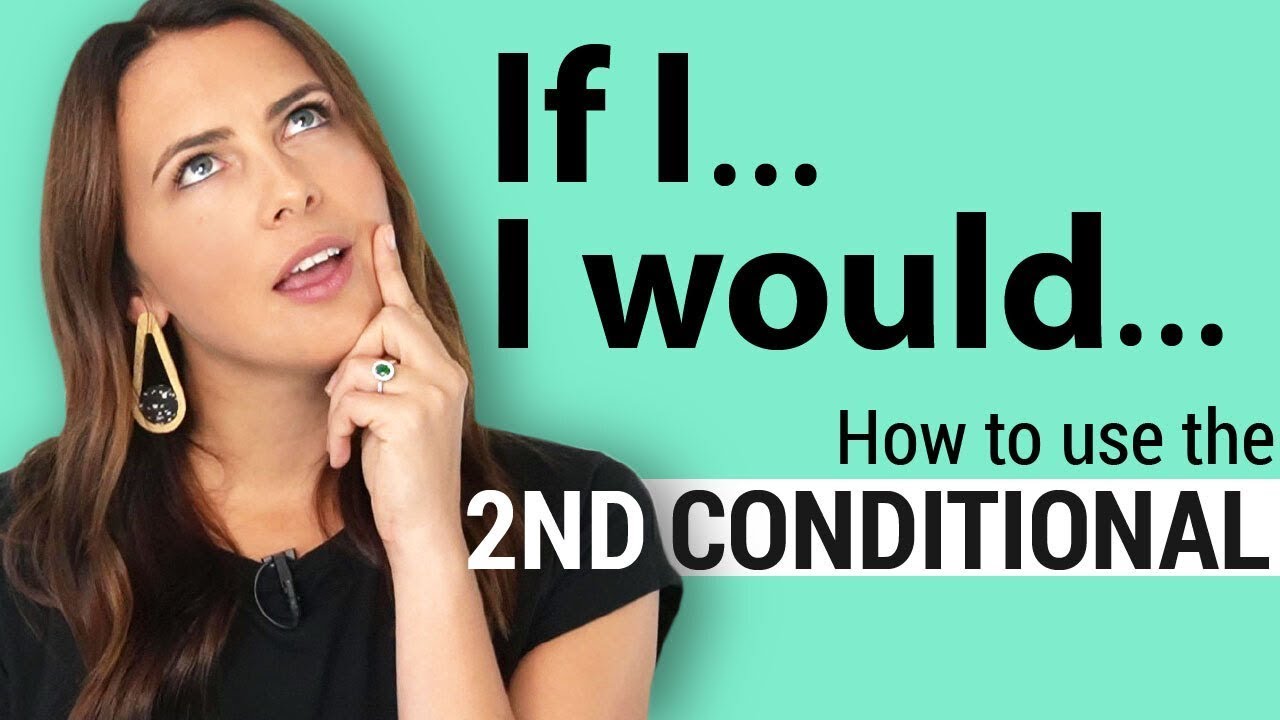 Second Conditional Sentences + Examples | English Grammar Lesson