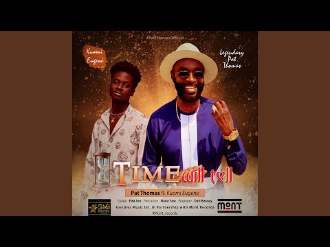 Time Will Tell (feat. Kuami Eugene)