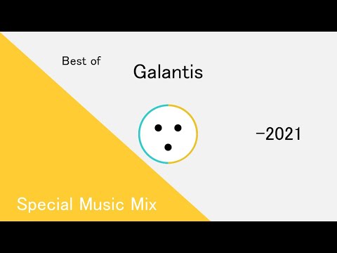 Best of Galantis Music Mix  -2021 ( Latest EDM/EDM MIX/Gaming music/Popular music)