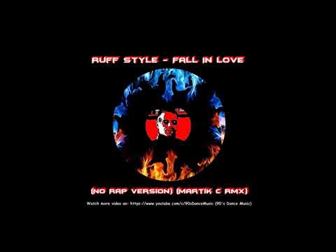 Ruff Style - Fall In Love (No Rap Version) (Martik C Rmx) ✅