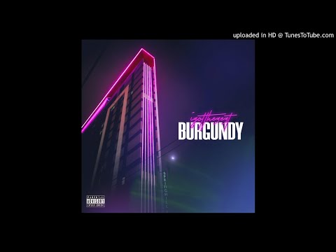 Igotthezest - Burgundy Ft. Thai (Prod.ThaiBeats)