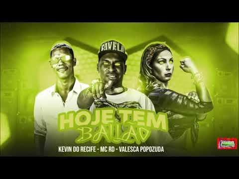 ⚪KEVIN DO RECIFE Feat. VALESCA POPOZUDA E MC RD - HOJE TEM BAILÃO - REMIX #BREGAFUNK