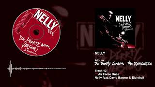 Nelly Feat. David Banner &amp; Eightball - Air Force Ones [Remix]