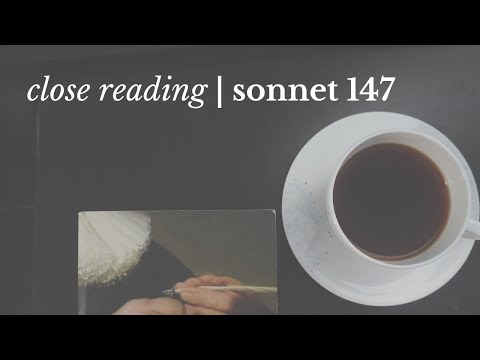Shakespeare's SONNET 147 | Close Reading, Summary & Analysis