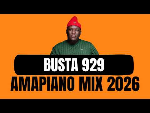 BUSTA 929 | Amapiano Live Mix 2026
