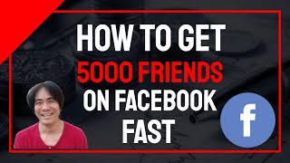 How to get 5000 friends on facebook fast   how to get more facebook friend request