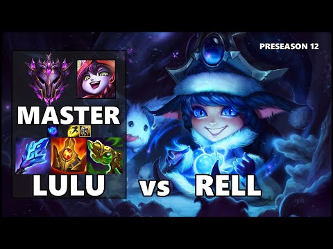 MASTER Support Gameplay - LULU vs RELL PRESEASON 12