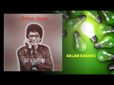 Salam Kasihku - Dato' M Daud Kilau (Official Audio)