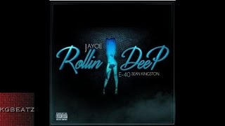 JayOe ft. E-40, Sean Kingston - Rollin&#39; Deep [New 2016]