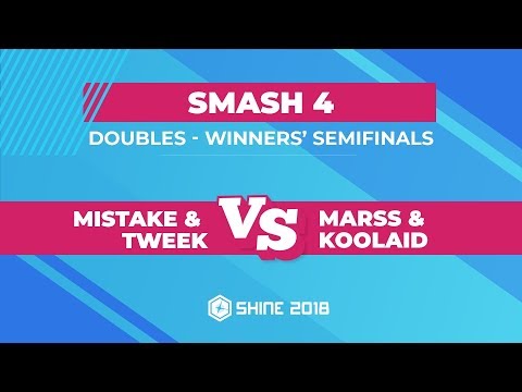 Mistake/Tweek vs Marss/Koolaid - Smash 4 Doubles: Winners' Semifinals - Shine 2018