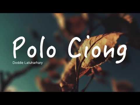 doddie latuharhary polo ciong lagu ambon terbaru 2017