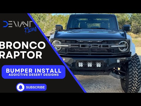Bronco Raptor Bumper Install - Addictive Desert Designs - Baja Designs
