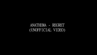 anathema | regret (video clip)
