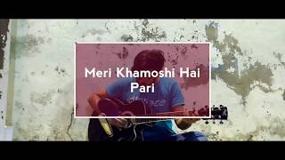 Meri Khamoshi Hai | Pari | Anupam Roy