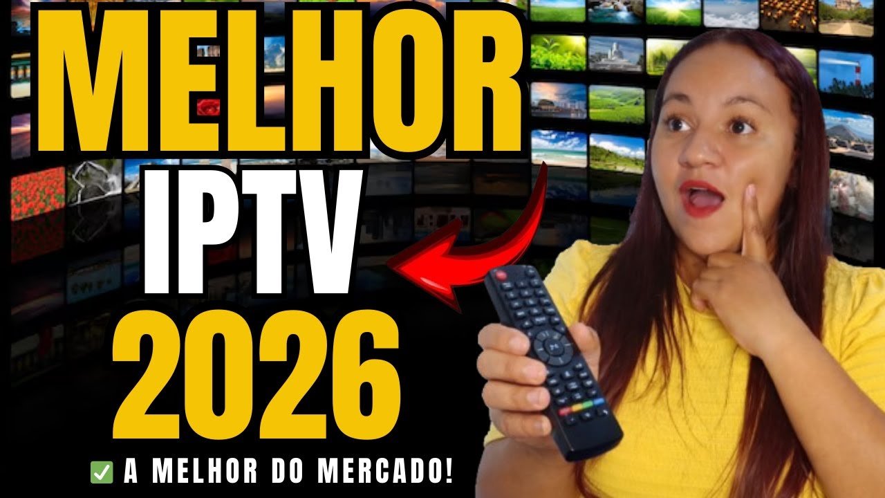MELHOR IPTV DO MERCADO 2026! VEJA AGORA A MELHOR IPTV DO BRASIL 2026( SEM TRAVAMENTOS)!!