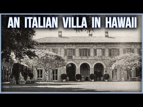 An Italian Villa in Hawaii? | La Pietra