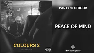 PARTYNEXTDOOR - Peace Of Mind (432Hz)