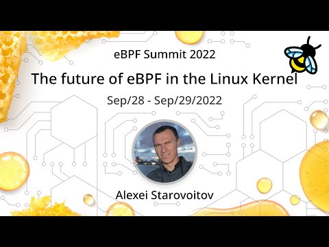 The future of eBPF in the Linux Kernel - Alexei Starovoitov
