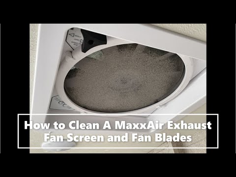 How to Quickly Clean a MaxxAir RV Exhaust Fan Screen & Fan Blades