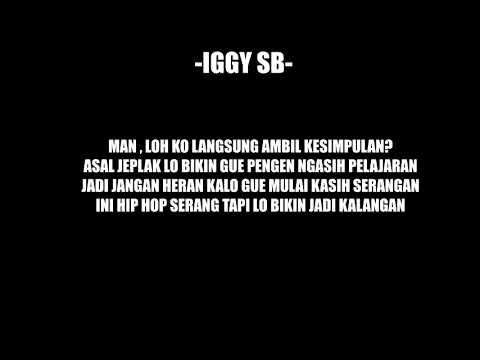 NANTI JUGA LO PAHAM (DISS) - IGGY SB , IKBAL SAYKO & MR.SHADOW