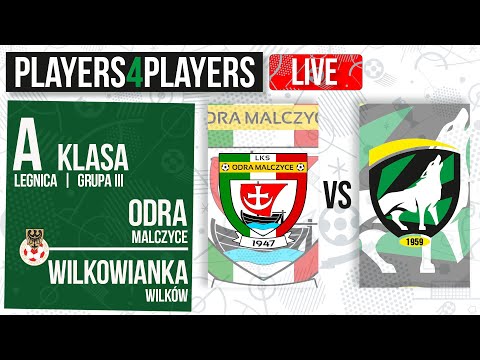 [A KLASA, LEGNICA III]   ODRA MALCZYCE - WILKOWIANKA WILKÓW  | 15 kolejka