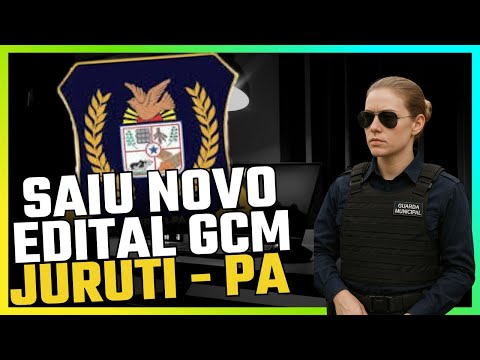 Análise de Edital concurso GCM Juruti Pará