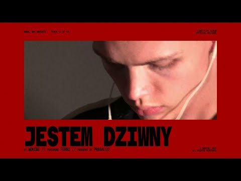 Mokebe - JESTEM DZIWNY (ft. FERBI)