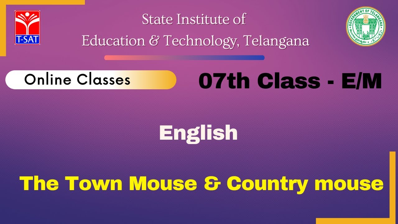VII Class (E/M) || English – The Town Mouse and Country mouse