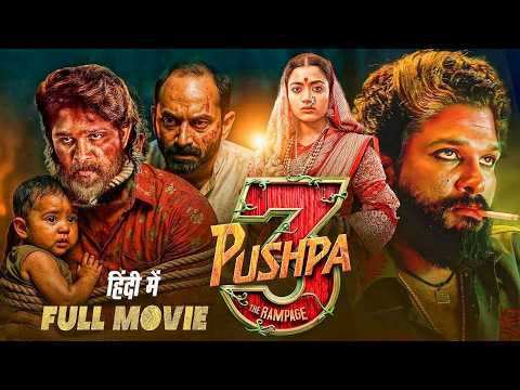 PUSHPA 3 The Rampage : Full Movie | Allu Arjun | Rashmika Mandana | Latest Full Action Movie 2026