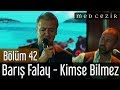 Medcezir 42.Bölüm | Barış Falay - Kimse Bilmez 