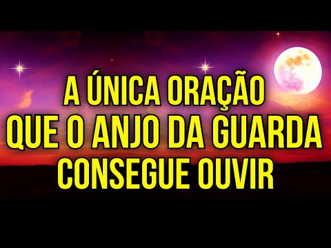 A ÚNICA ORAÇÃO QUE SEU ANJO DA GUARDA ESCUTA | Ouça Enquanto Dorme