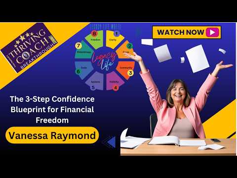 Vanessa Raymond - The 3-Step Confidence Blueprint for Financial Freedom