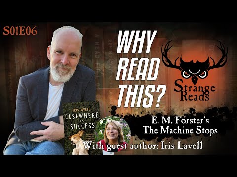 Why Read This? - E. M. Forster - The Machine Stops