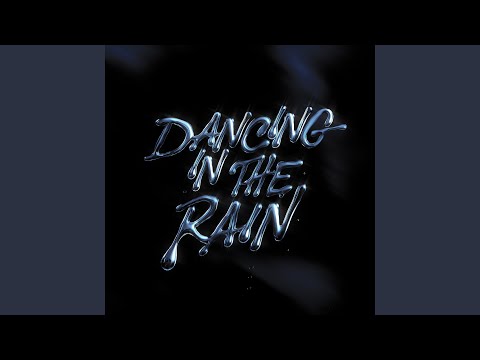 DANCING IN THE RAIN