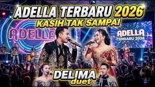 Download lagu BEST OF OM ADELLA FULL ALBUM 🎶 Kumpulan Lagu Dangdut Koplo Terbaru & Terhits Tanpa Iklan mp3