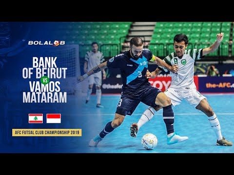 Bank of Beirut  (4) vs (0) Vamos Mataram - AFC Futsal Club Championship 2019
