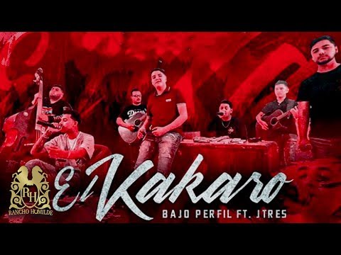 Bajo Perfil - El Kakaro ft. J Tres [Official Video]