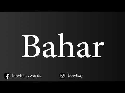 How To Pronounce Bahar