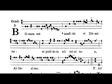 Sabbato post Dominicam II Quad. (Saturday after II Sunday of Lent) - Graduale (Bonum est confiteri)