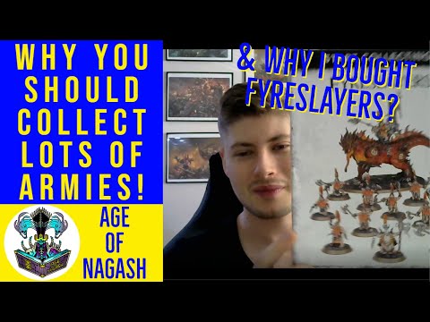 WARHAMMER | WHY IT CAN BE GOOD TO BUY LOTS OF ARMIES! AND WHY I BOUGHT FYRESLAYERS!