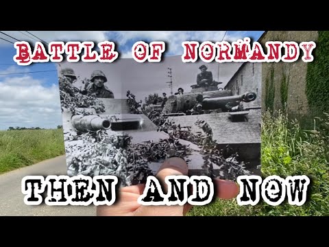 AMAZING Then and Now pictures from Normandy 1944