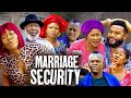 MARRIAGE SECURITY FULL MOVIE - Stephen Odimgbe, Peace Onuoha, Clarion Chukwura nollywood movies 2023